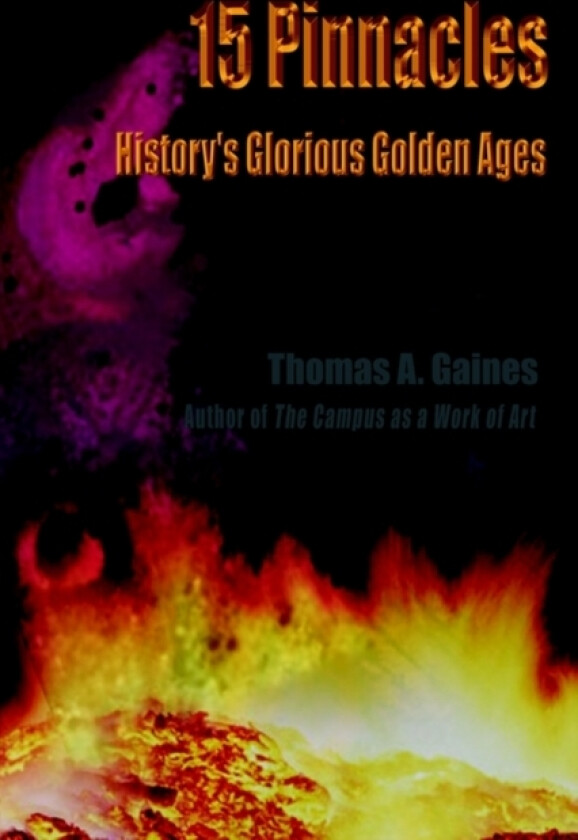 15 Pinnacles av Thomas A. Gaines (Hardcover)