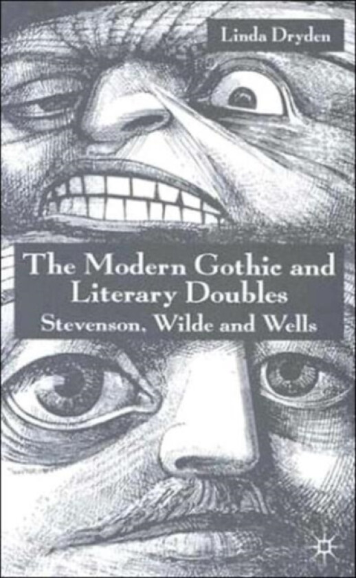 The Modern Gothic and Literary Doubles av L. Dryden (Hardcover)