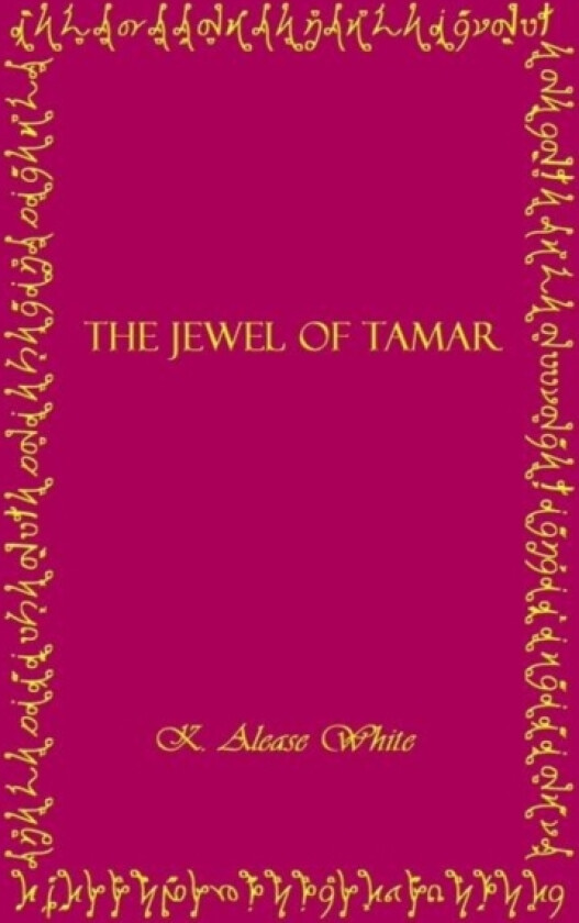 The Jewel of Tamar av K.Alease White (Paperback)