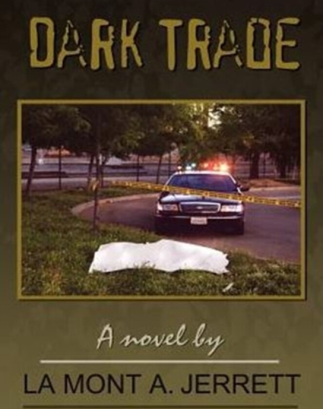 Dark Trade av La Mont A. Jerrett (Hardcover)