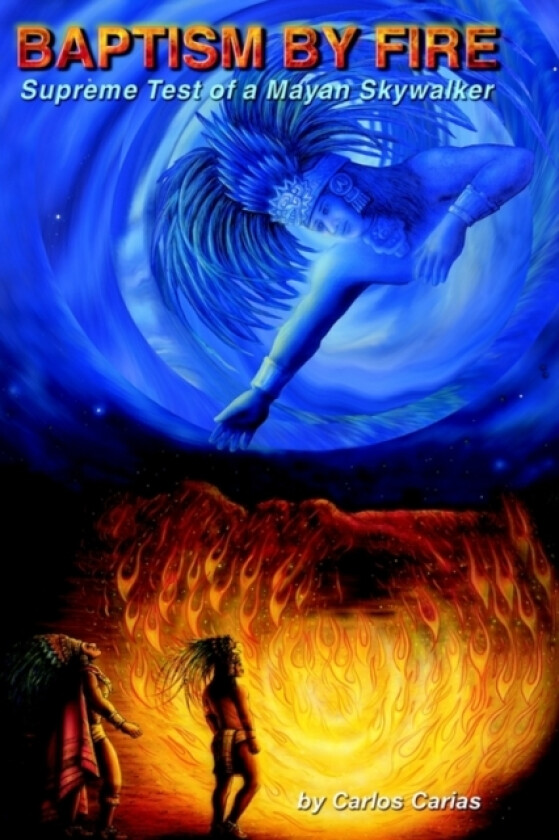 Baptism by Fire av Carlos Carias (Hardcover)