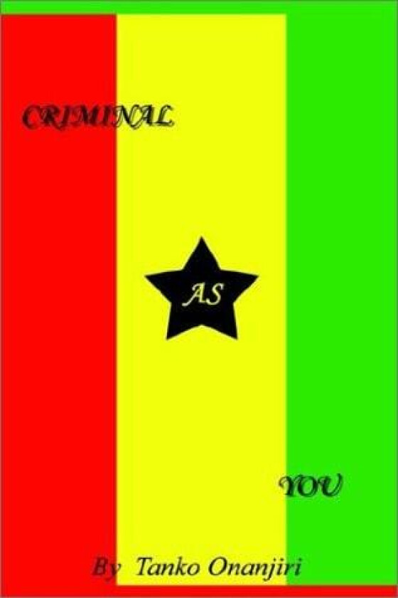 Criminal as You av Tanko Onanjiri (Paperback)