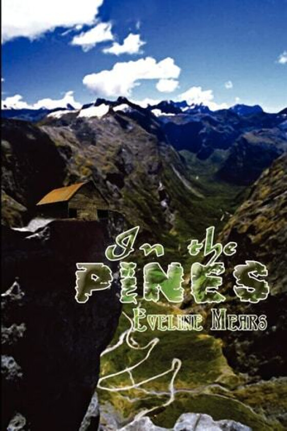 In the Pines av Eveline Mears (Paperback)