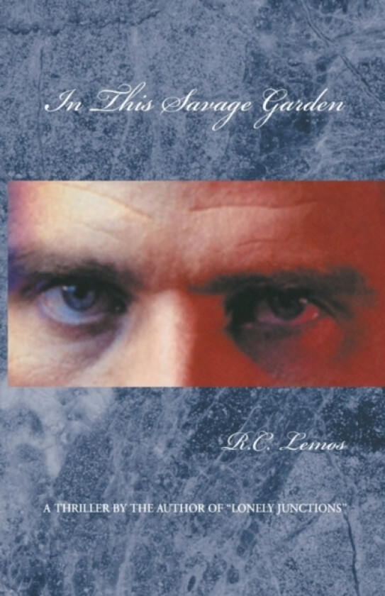 In This Savage Garden av R C Lemos (Hardcover)