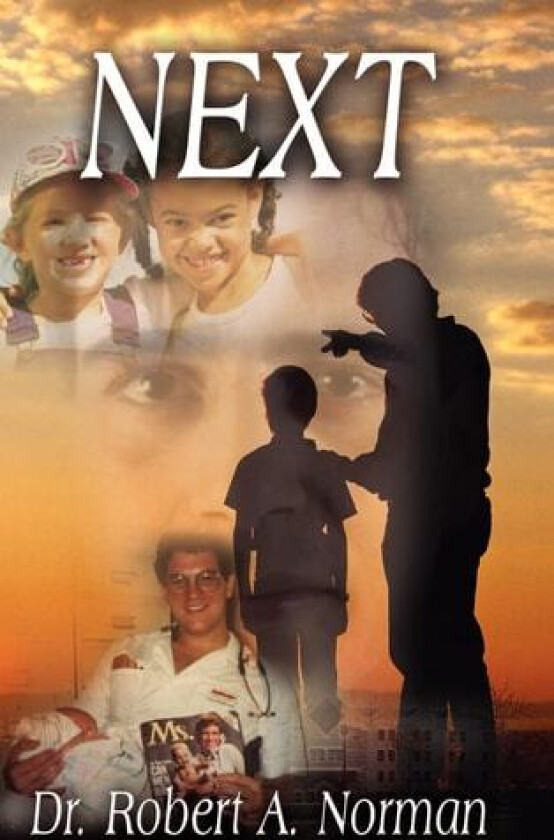 Next av Robert A. MD Norman (Hardcover)