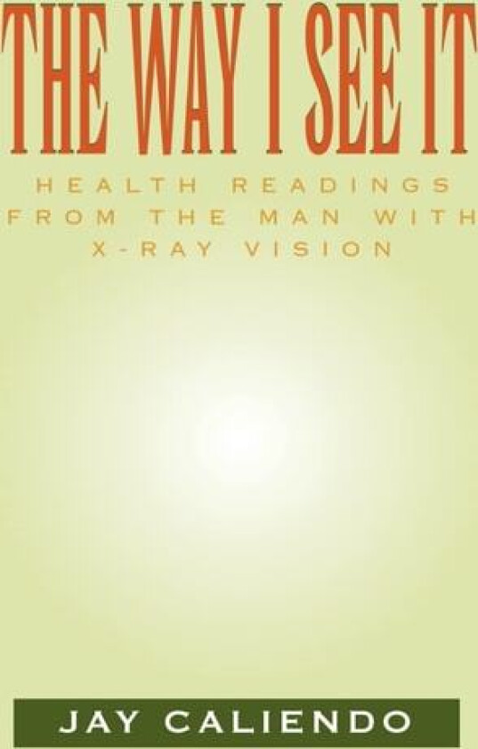 The Way I See It av Jay Caliendo (Paperback)