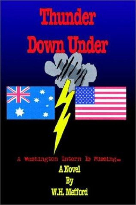 Thunder Down Under av W.H. Mefford (Paperback)