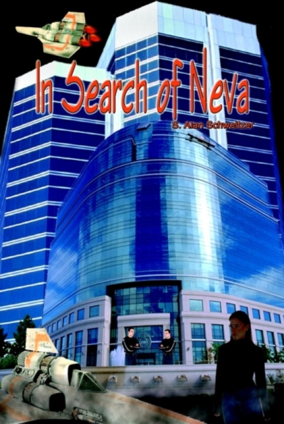 In Search of Neva av S.Alan Schweitzer (Paperback)