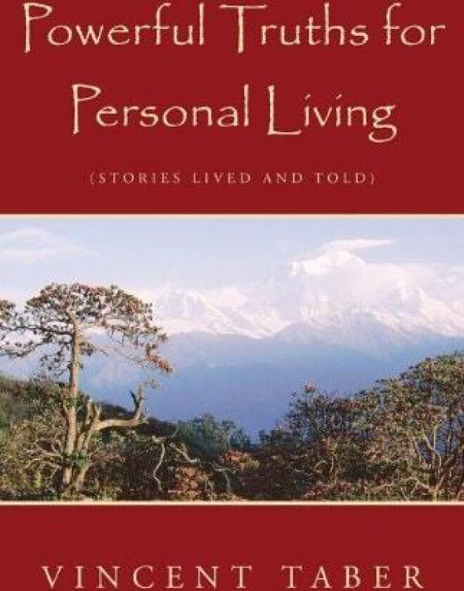 Powerful Truths for Personal Living av Vincent Taber (Paperback)