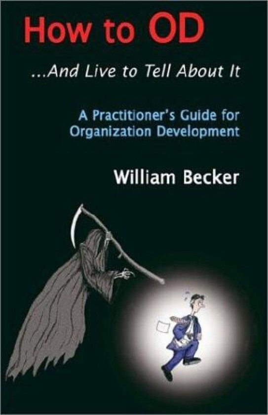 How to Od... and Live to Tell about It av William Becker (Hardcover)