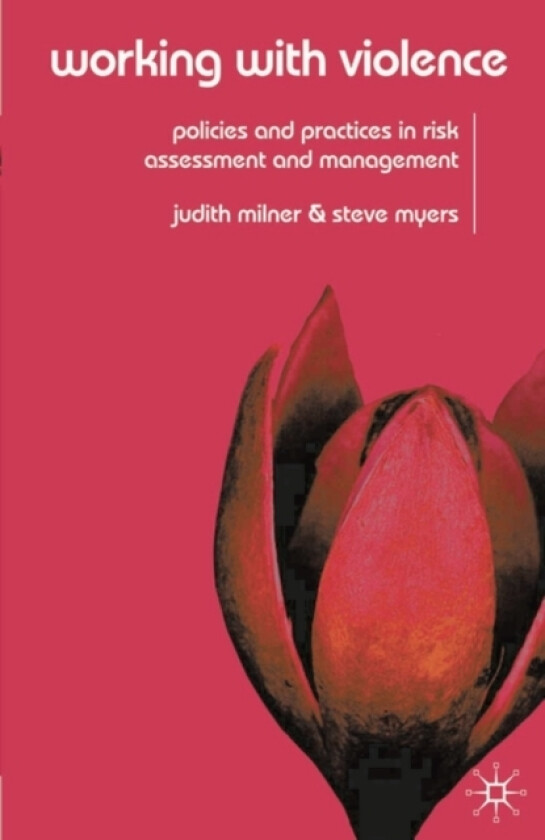 Working With Violence av Judith Milner, Steve Myers (Paperback)