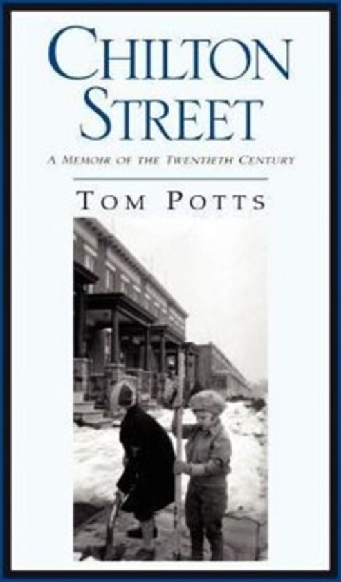 Chilton Street av Tom Potts (Hardcover)