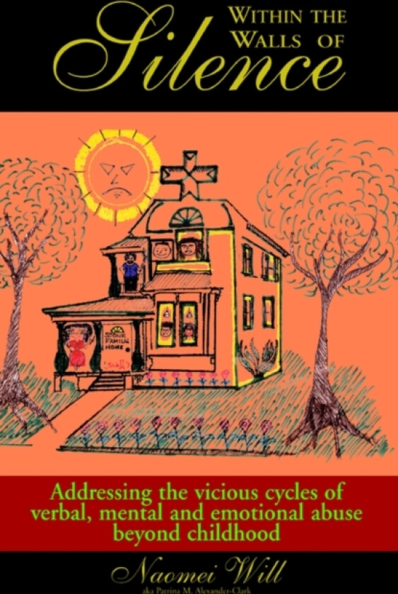 Within the Walls of Silence av Naomei Will (Paperback)