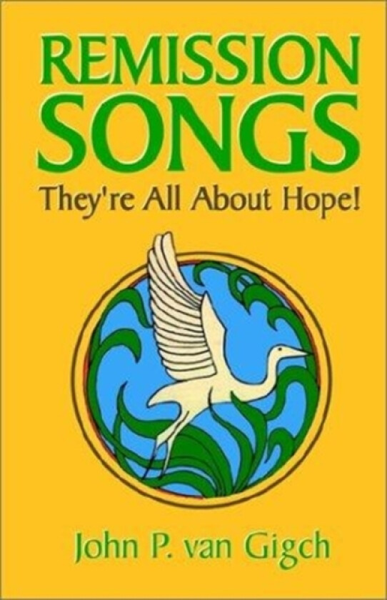 Remission Songs av John P Van Gigch (Paperback)