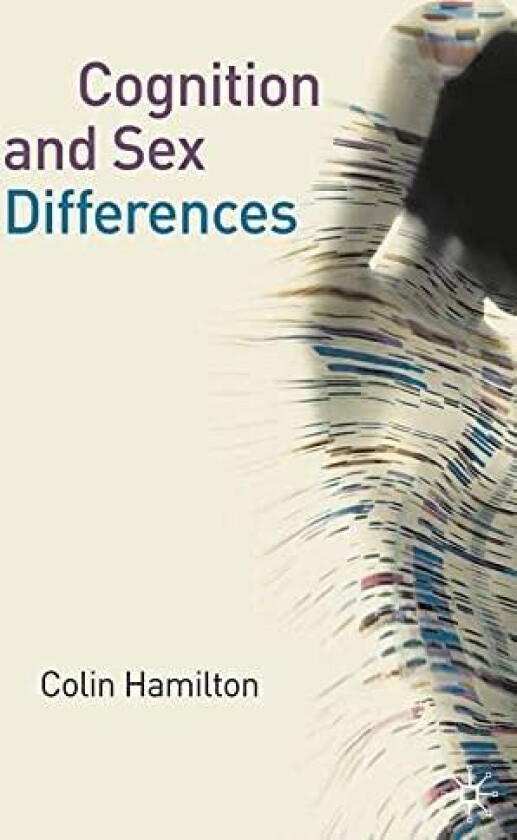Cognition and Sex Differences av Colin Hamilton (Hardcover)