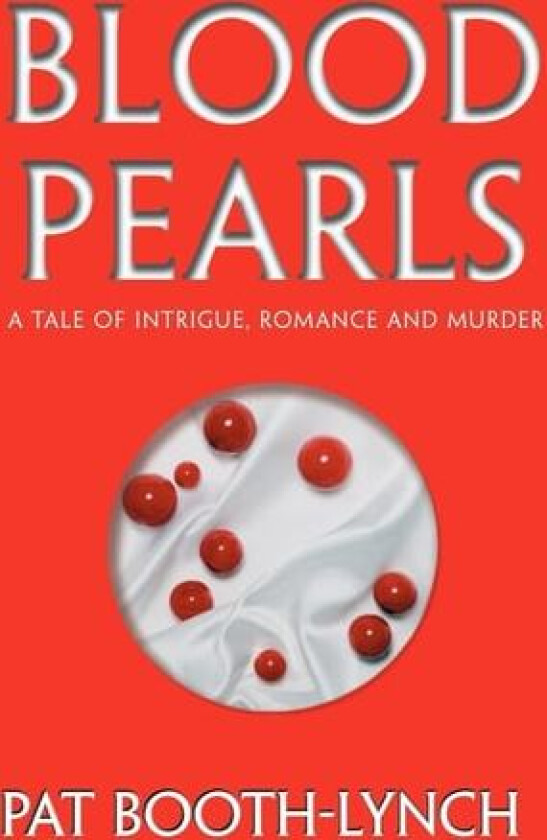 Blood Pearls av Pat Booth-Lynch (Paperback)