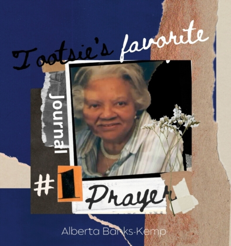 Tootsie's Favorite Prayer Journal av Alberta Banks-Kemp (Hardcover)