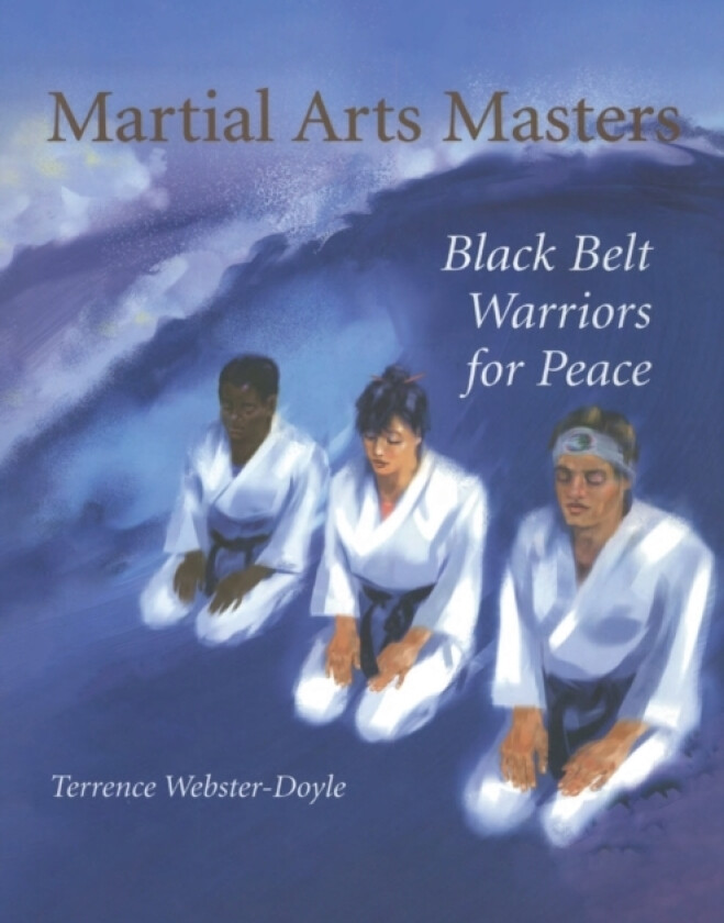 Martial Arts Masters av Terrence Webster-Doyle (Paperback)
