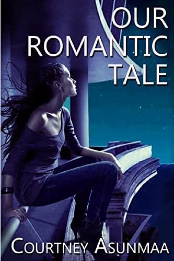 Our Romantic Tale av Courtney Asunmaa (Paperback)
