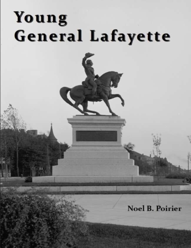 Young General Lafayette av Noel B Poirier (Paperback)