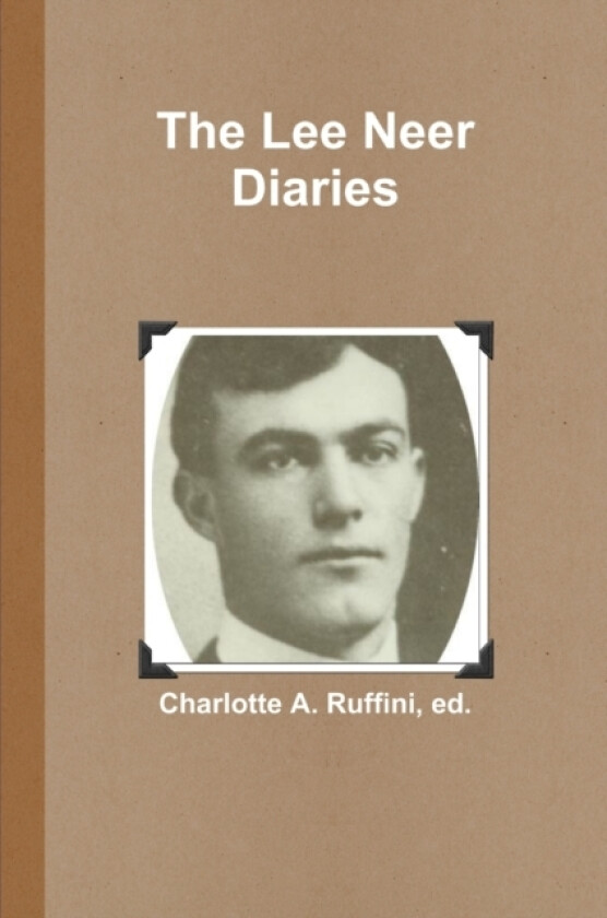 The Lee Neer Diaries av Charlotte a Ruffini (Paperback)