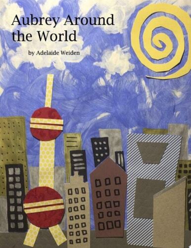 Aubrey Around the World av Adelaide Weiden (Paperback)