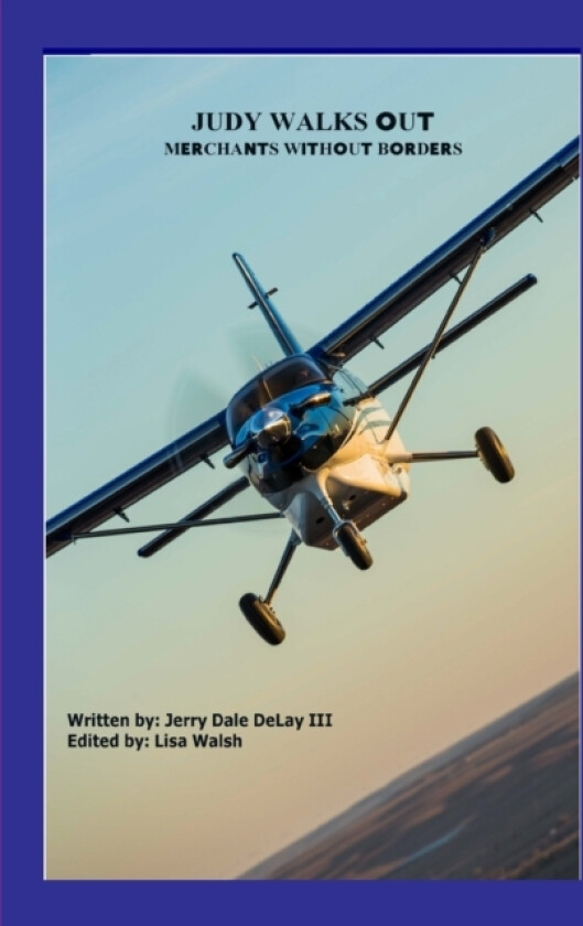 Judy Walks Out av Jerry III Delay (Paperback)