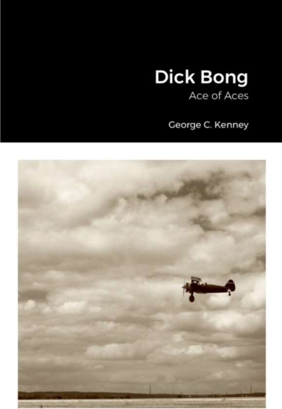 Dick Bong av George C Kenney (Paperback)