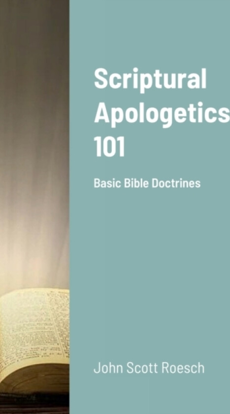 Scriptural Apologetics 101 av John Roesch (Paperback)