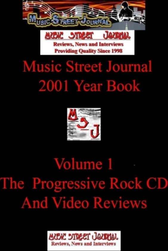 Music Street Journal: 2001 Year Book: Volume 1 - the Progressive Rock CD and Video Reviews av Gary Hill (Paperback)