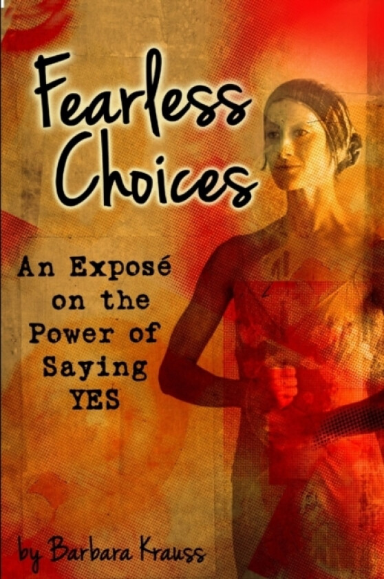 Fearless Choices av Barbara Krauss (Paperback)