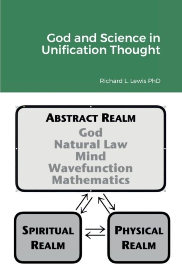 God and Science in Unification Thought av Richard L Lewis (Paperback)