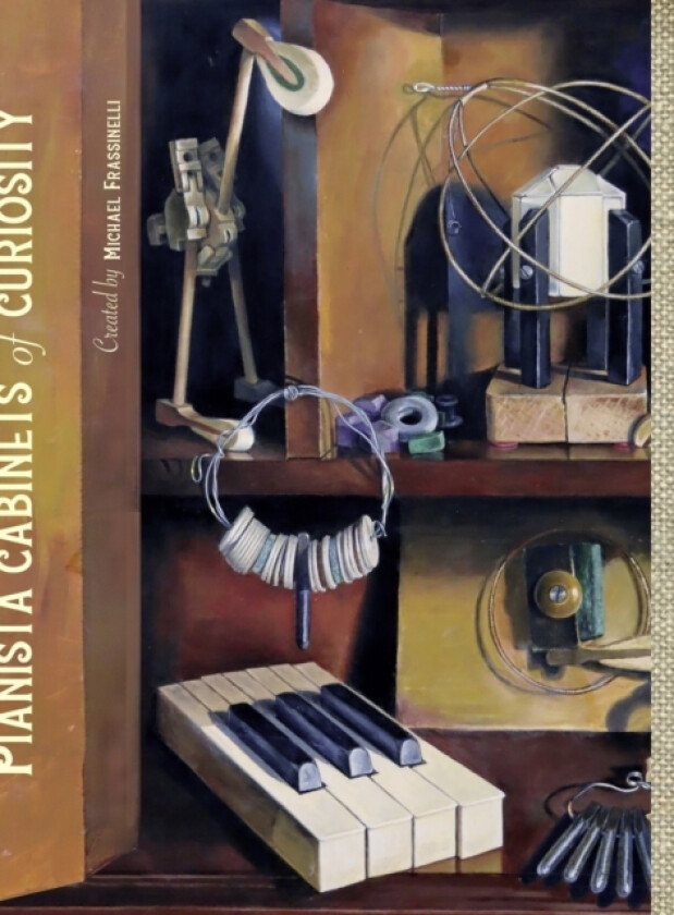 Pianista Cabinets of Curiosity (Hardcover Edition) av Michael Frassinelli (Hardcover)