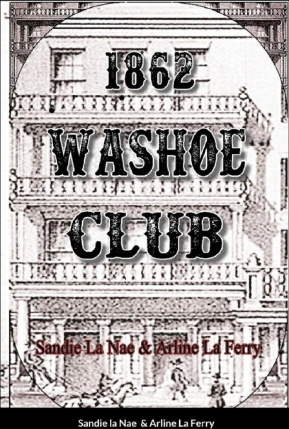 1862 Washoe Club av Sandie La Nae (Paperback)