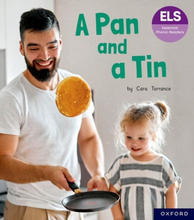 Essential Letters and Sounds: Essential Phonic Readers: Oxford Reading Level 1+: A Pan and a Tin av Cara Torrance (Paperback)