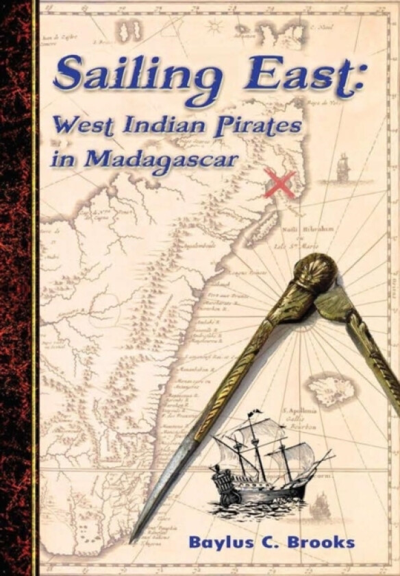 Sailing East av Baylus C Brooks (Hardcover)