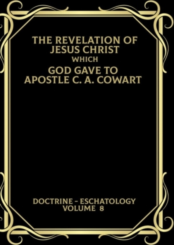 Eschatology av Clayton Cowart (Hardcover)