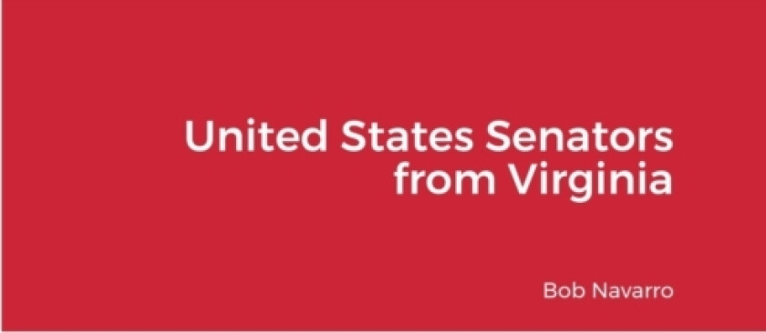 United States Senators from Virginia av Bob Navarro (Paperback)