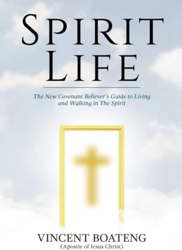 Spirit Life av Vincent Boateng (Hardcover)