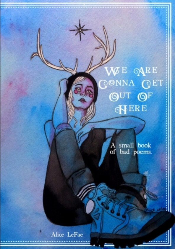 We Are Gonna Get Out Of Here av Alice Lefae (Paperback)