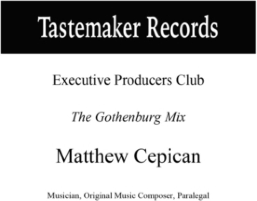 Tastemaker Records Executive Producers Club The Gothenburg Mix av Matthew James Cepican (Hardcover)