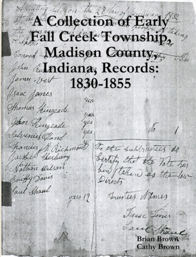 A Collection of Early Fall Creek Township, Madison County, Indiana, Records av Brian Brown, Cathy Brown (Paperback)