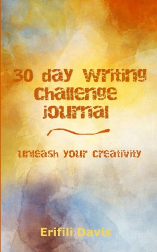 30 day writing challenge journal av Erifili Davis (Paperback)