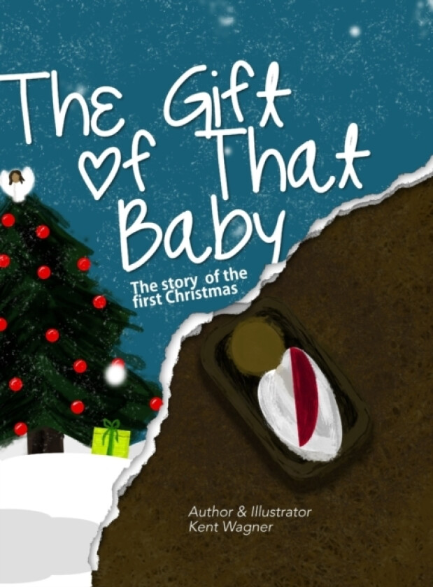 Dual The Very Good Savior & The Gift of that Baby av Kent Wagner (Hardcover)
