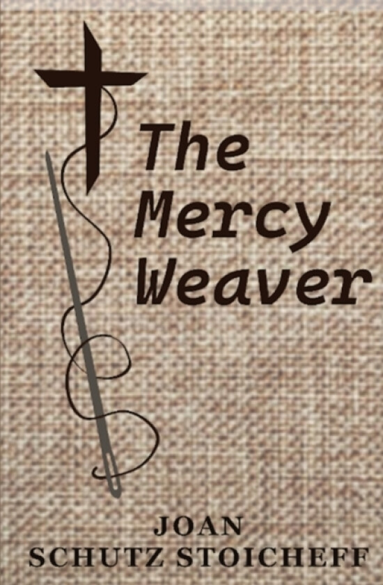 The Mercy Weaver av Joan Schutz Stoicheff (Paperback)