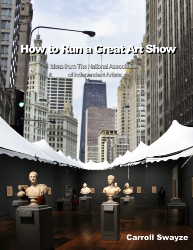 How to Run a Great Art Show av Carroll Swayze (Paperback)
