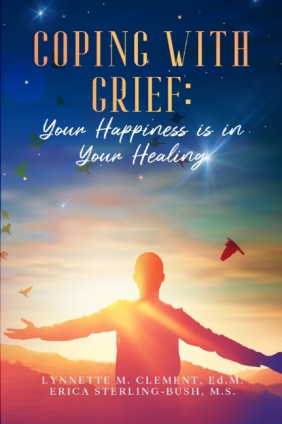 Coping With Grief av Lynnette M Clement, Erica Sterling-Bush (Paperback)