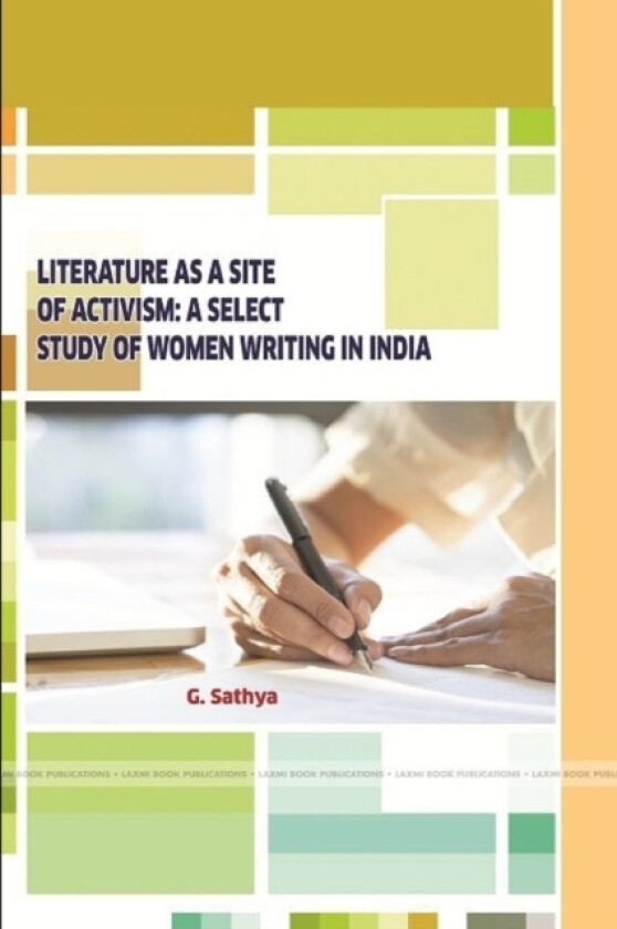 Literature as a Site of Activism av G Sathya (Paperback)