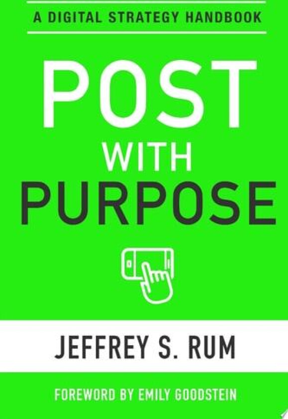 Post with Purpose av Jeffrey Rum (Paperback)