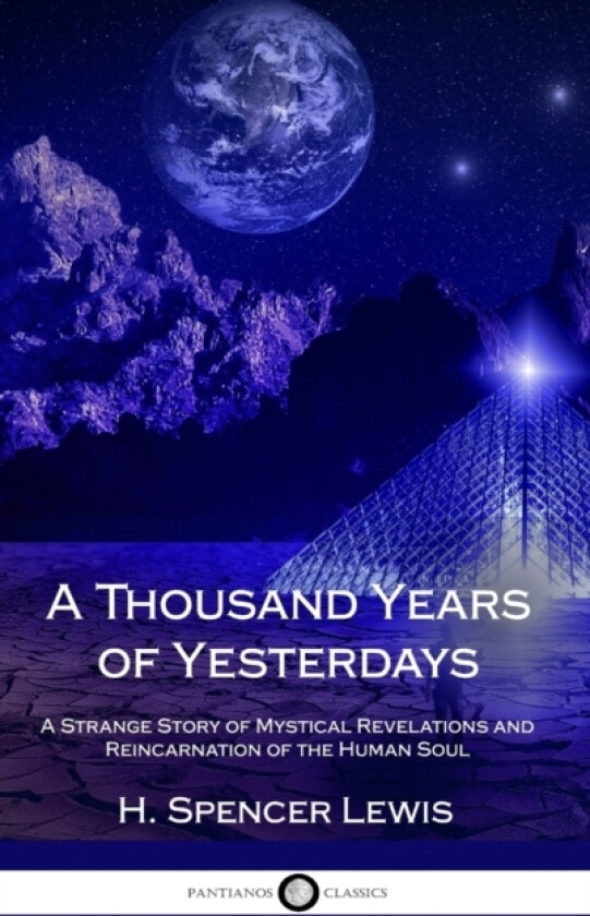 A Thousand Years of Yesterdays av H Spencer Lewis (Hardcover)